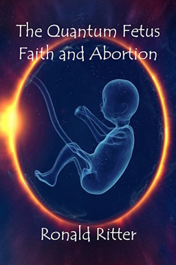 The image of a fetus from the book THe Quantum 
		  fetus Pro-choice or No-choice