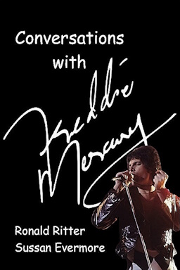 A book cover image of Conversations with Freddie Mercury. iconic 
			  front man of band Queen with Freddie talking to Sussan a channeler, about his life, music, death and the loves of his life.